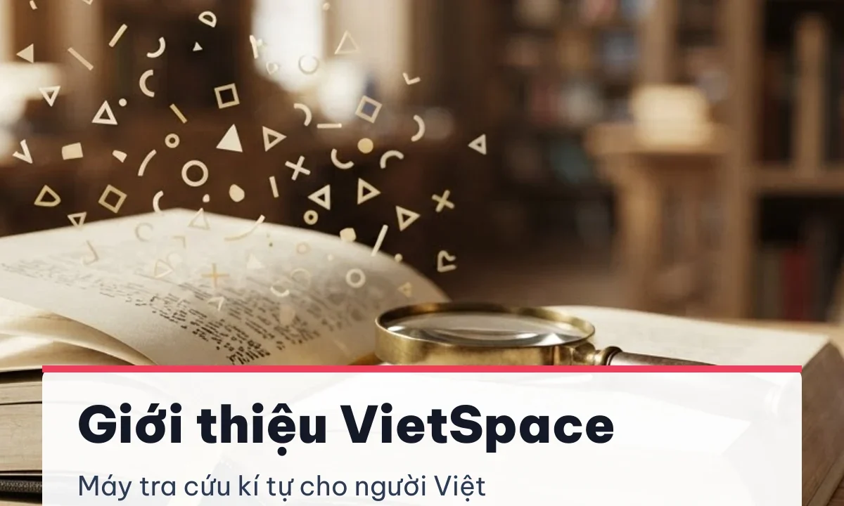 Giới thiệu về VietSpace — kho ký tự, kaomoji, emoji