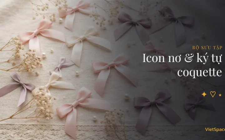 150+ icon nơ 🎀 coquette đẹp, copy nhanh 2026