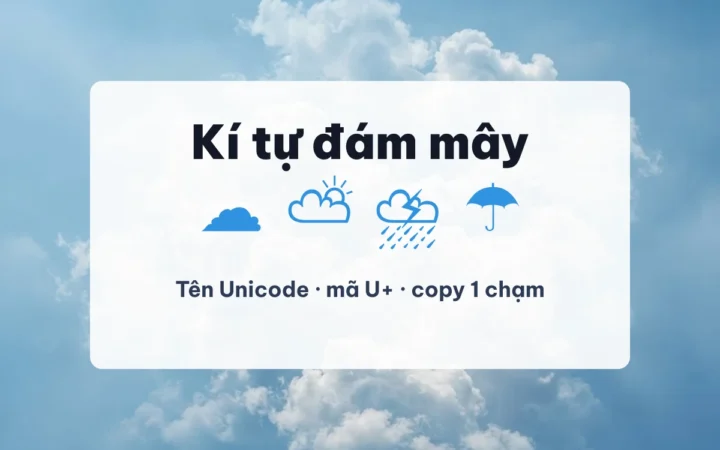 Kí tự đám mây ☁ ☁︎ — copy, tên Unicode