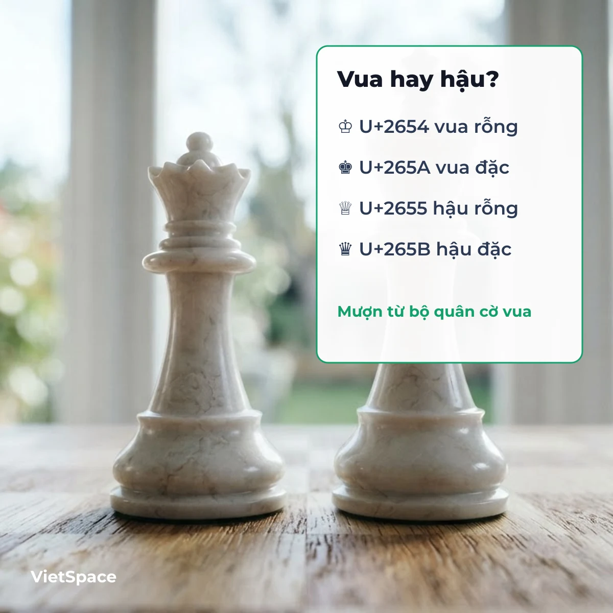 Kí tự vương miện vua và hậu: ♔ U+2654, ♚ U+265A, ♕ U+2655, ♛ U+265B
